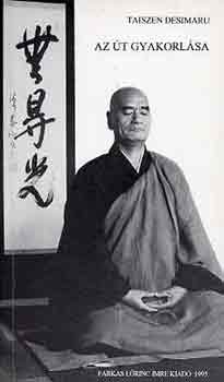 Taiszen Desimaru - Az út gyakorlása