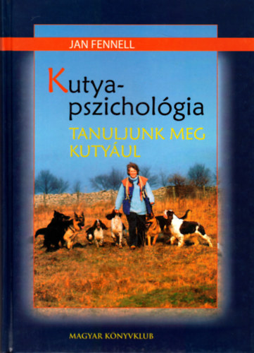 Jan Fennel - Kutyapszichol�gia - Tanuljunk meg kuty�ul