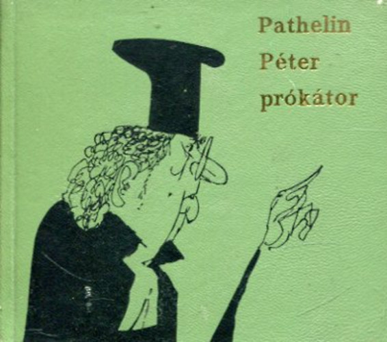 Pathelin Pter prktor (szmozott)