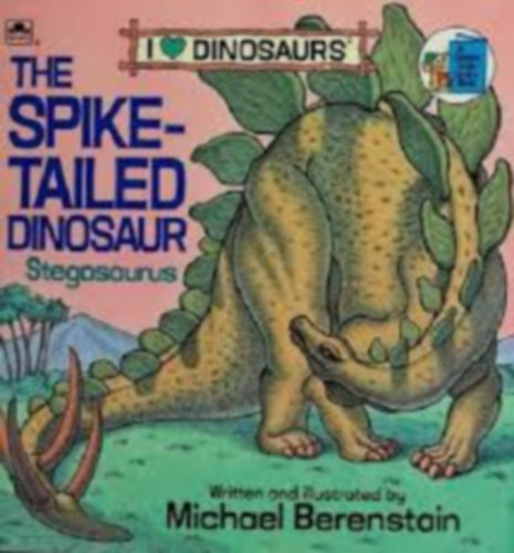 michael berenstain - The Spke-Tailed Dinosaur Stegosaurus