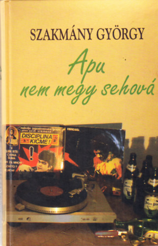 Szakm�ny Gy�rgy - Apu nem megy sehov� - dedik�lt