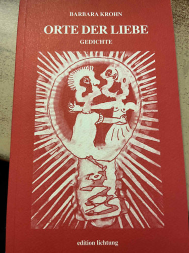 Barbara Krohn - Orte der Liebe