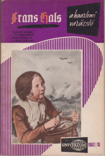 Univerzum - Frans Hals a Haarlemi varázsló (1963/10)