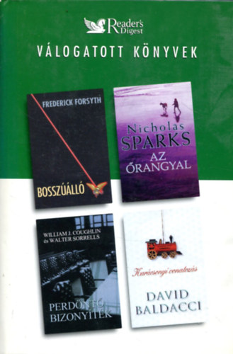 Forsyth; Sparks; Baldacci; Coughlin - Bosszúálló - Az őrangyal - Perdöntő bizonyíték - Karácsonyi vonatozás