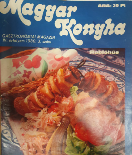 Nyerges gnes  (szerk.) - Magyar konyha - Gasztronmiai magazin, IV. vfolyam (1980), 3. szm - VIII. vfolyam (1984), 4. szm. (sszesen 18 egymst kvet szm, 4 teljes vfolyammal (V-VIII), egy ktetbe ktve)