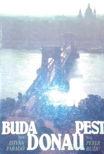 István Faragó-Péter Buza - Buda Donau Pest