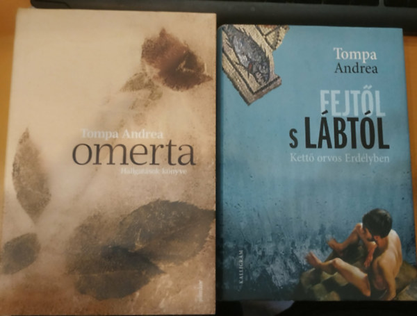 Tompa Andrea - 2 db Tompa Andrea: Fejt�l s l�bt�l (Kett� orvos Erd�lyben) + Omerta (Hallgat�sok k�nyve)