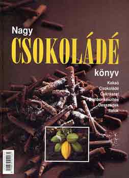 Karl Schuhmacher et al. - Nagy csokol�d� k�nyv