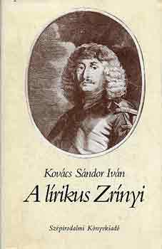 Kovcs Sndor Ivn - A lrikus Zrnyi