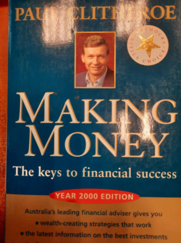 Paul Clitheroe - Paul Clitheroe: Making Money: Keys to Financial Success - Pénzkeresés: A pénzügyi siker kulcsa