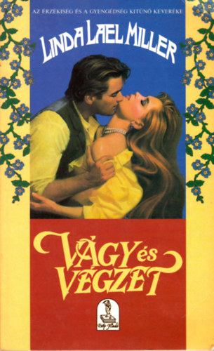 Linda Lael Miller - V�gy �s v�gzet