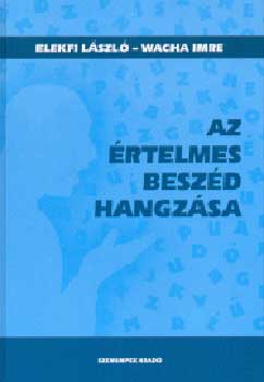 Elekfi-Wacha - Az �rtelmes besz�d hangz�sa