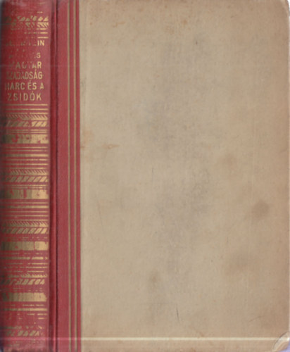 Dr. Bernstein B�la - A negyvennyolcas magyar szabads�gharc �s a zsid�k (I. kiad�s)