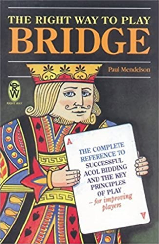 Paul Mendelson - The right way to play bridge