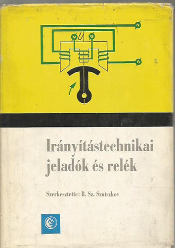 B. Sz. Szotszkov  (szerk.) - Ir�ny�t�stechnikai jelad�k �s rel�k