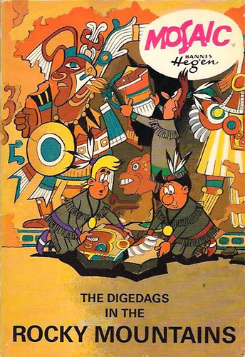 The digedags in the rocky mountains