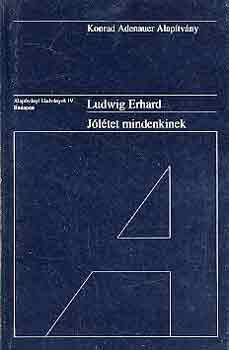 Ludwig Erhard - J�l�tet mindenkinek