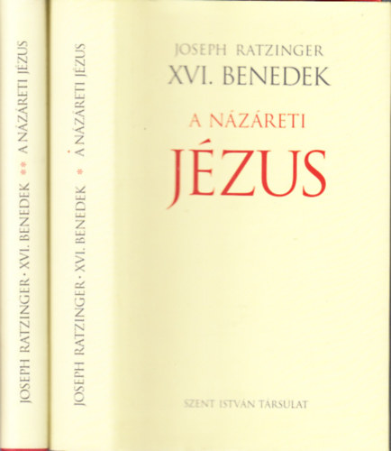 Joseph Ratzinger  (XVI. Benedek) - A N�z�reti J�zus I-II.