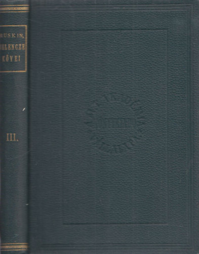 Ruskin - Velencze kövei III.