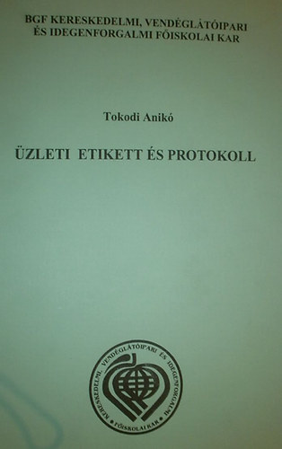 Tokodi Anik� - �zleti etikett �s protokoll