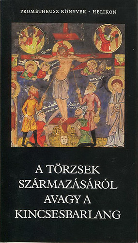 Helikon Kiad - A trzsek szrmazsrl avagy a kincsesbarlang (Promtheusz)