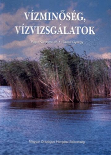 Dr. Papp K�rolyn�; F�r�sz Gy�rgy - V�zmin�s�g, v�zvizsg�latok