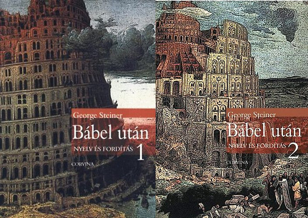 George Steiner - B�bel ut�n I-II. (Nyelv �s ford�t�s)