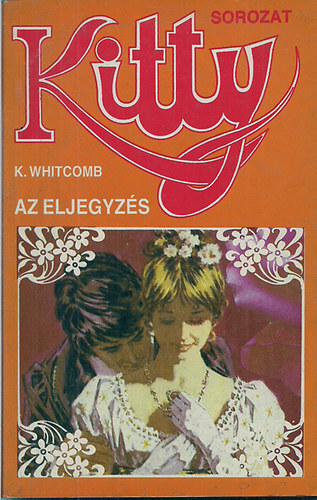 K. Whitcomb - Az eljegyzés