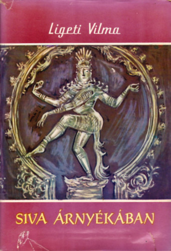 Ligeti Vilma - Siva árnyékában (Világjárók 50.)