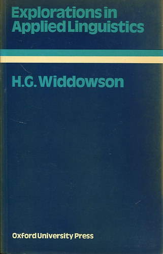 H.G. Widdowson - Explorations in Applied Linguistics