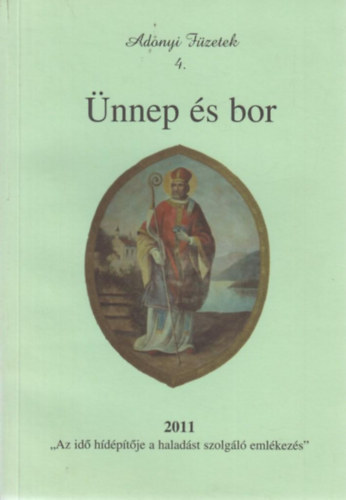 Suszter László - Ünnep és bor