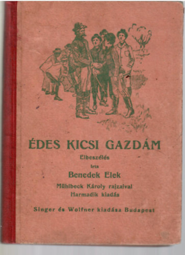Benedek Elek - �des kicsi gazd�m