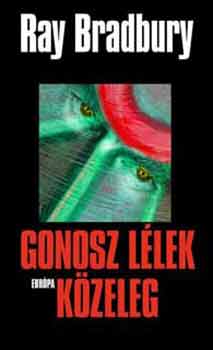 Ray Bradbury - Gonosz l�lek k�zeleg