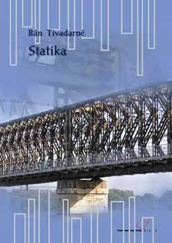 Bn Tivadarn - Statika