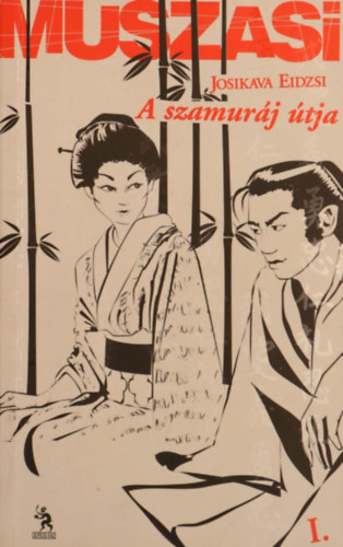Josikava Eidzsi - Muszasi I-V.