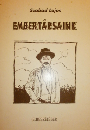 Szabad Lajos - Embert�rsaink