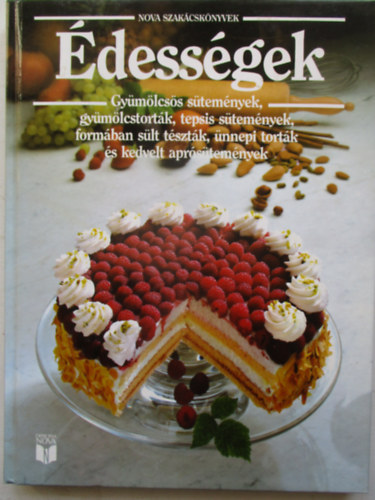 Marey Kurz, Annedore Meineke Elke Alsen - Édességek - Gyümölcsös sütemények, gyümölcstorták... (Nova Szakácskönyvek)