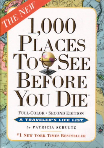 Patricia Schultz - 1000 Places to See Before You Die