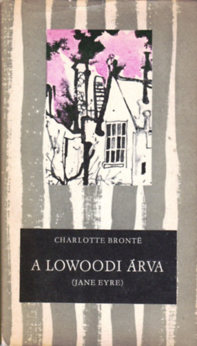 Charlotte Bronte - A lowoodi rva (Jane Eyre)