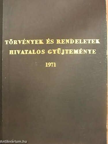 Trvnyek s rendeletek hivatalos gyjtemnye 1971.