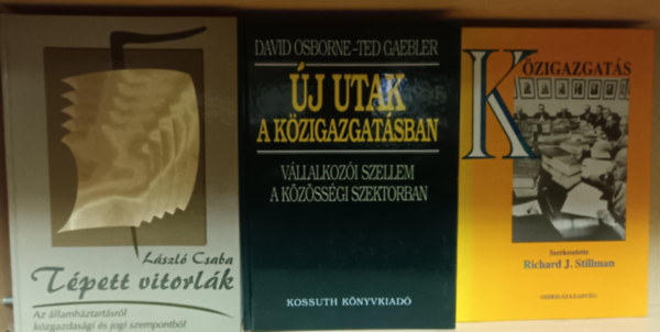 Osborne, David-Gaebler, Ted, Richard J. Stillman Csaba Lszl - Kzgazdasgi knyvcsomag