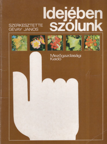 Mezgazdasgi Kiad - Idejben szlunk