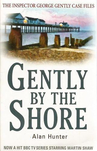Alan Hunter - Gently by the Shore