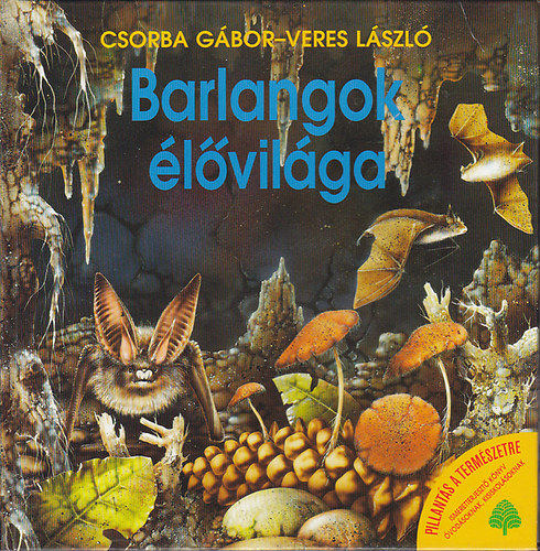 Csorba Gbor -Veres Lszl - Barlangok lvilga