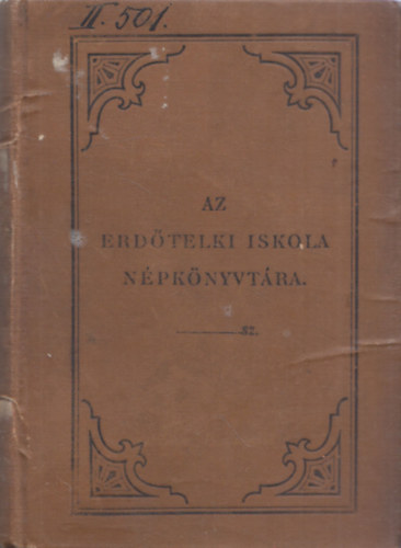 Suonio, Camaron Lord Lytton Bulver Edvard - Az erdőtelki iskola népkönyvtára (3 mű egybekötve): A jövő nemzedéke + A Hold regéi + Camaron