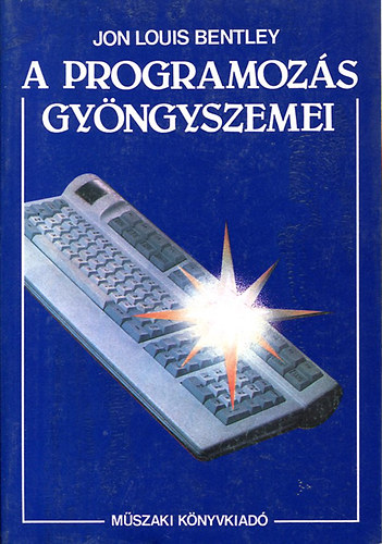 Jon Louis Bentley - A programozs gyngyszemei