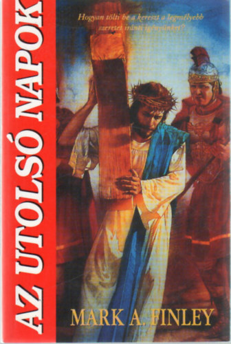 Mark A. Finley - Az utols� napok