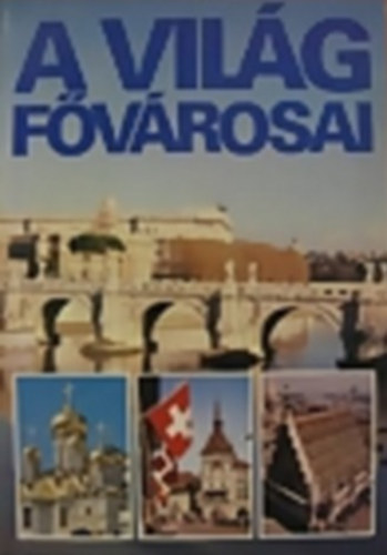 Endr�n� Benedek /Mih�ly Benkes/Gyula Dud�s - A vil�g f�v�rosai