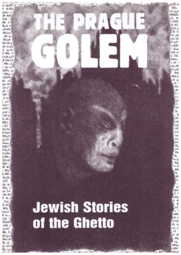 The Prague Golem - Jewish Stories of the Ghetto