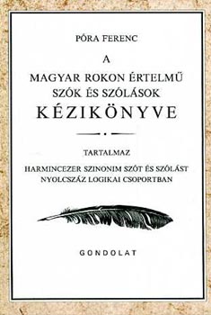 P�ra Ferenc - A magyar rokon �rtelm� sz�k �s sz�l�sok k�zik�nyve
